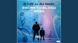 Secret Melody 2k21 (DJ R.Gee Sonnenaufgang Mix)