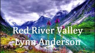 Red River Valley    Lynn Anderson        Lyrics