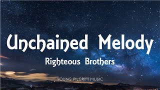 Righteous Brothers  Unchained Melody (Lyrics)