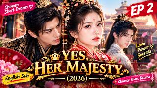 💕 YES, HER MAJESTY (2026) EP 2 | A Secret in the Harem | Chinese Short Drama 👑
