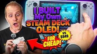 The Steam Deck OLED Cost Too Much!; So I Built My Own!