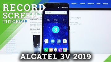 How to Record Screen in ALCATEL 3V 2019 – Record Screen Actions