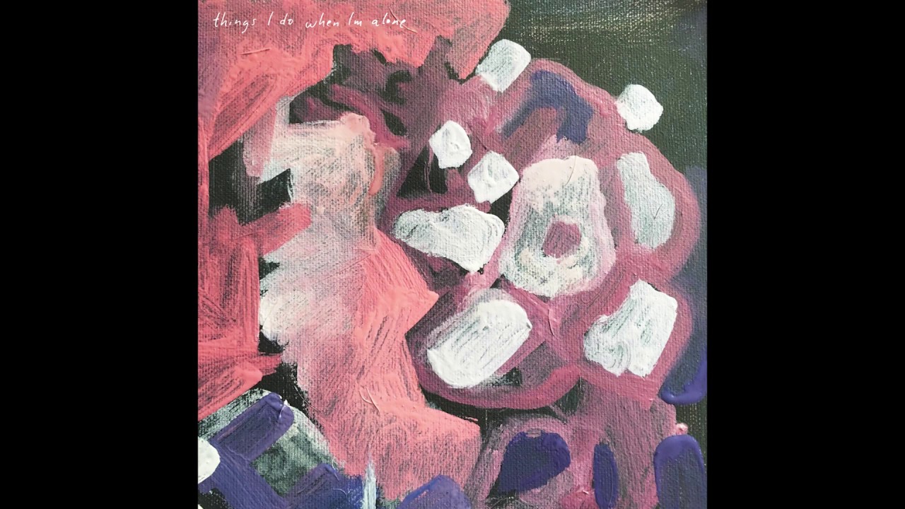 Melby - Things I Do When I'm Alone