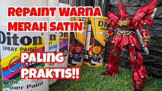 Repaint Gundam Warna Merah Satin Paling Praktis Pakai Diton Spraycan