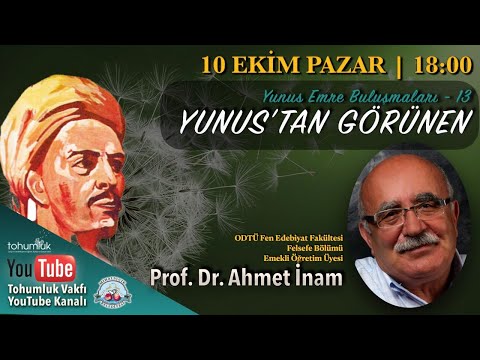 Prof. Dr. Ahmet İnam | Yunus Emre Buluşmaları - 13