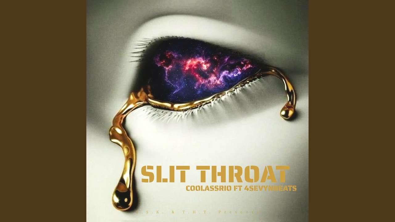 Slit Throat (feat. 4sevynmusic) - YouTube