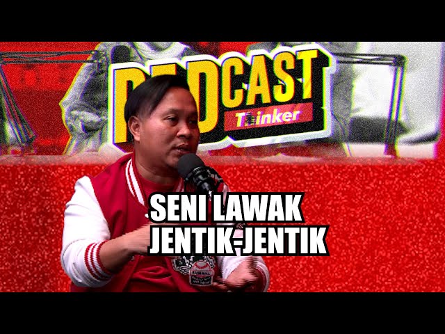 SENI LAWAK JENTIK-JENTIK w/ NIZAM JENTIK-JENTIK - PodcasThinker S6 E8 class=