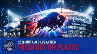 Buffalo Bills 2026 Anthem | 'Fresh Out the Plastic' |