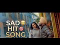 Punjabi Pain Inside Mashup | Bhullar | B Praak | Ammy Virk |Gurnam |HM musicz