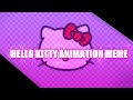 HELLO KITTY★ANIMATION MEME★(FlipaClip+Am)