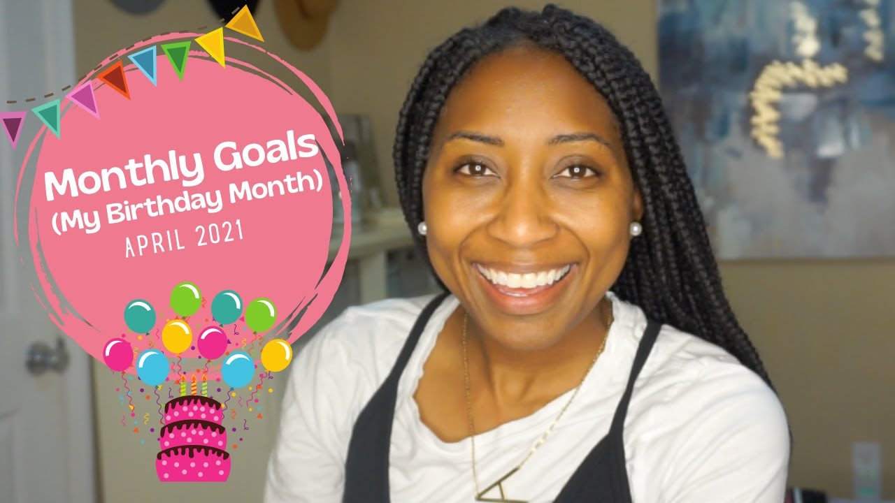 Monthly Goals | April 2021