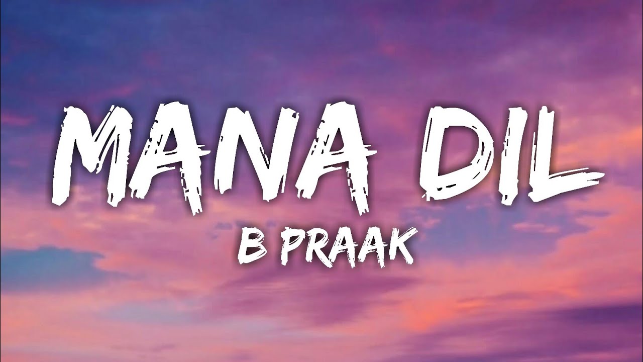 Maana Dil Da Hi Mera Hai Kasoor Full Song With Lyrics B Praak | Good Newwz 
