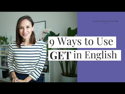 9 Ways to Use 'Get' in English Conversation