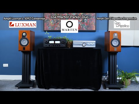 Video Trải Nghiệm Amp Luxman L509Z Centennial + Dan D’Agostino Progression Phối Ghép Loa Marten Parker Duo - youtube