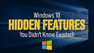 Windows 10 Hidden Features You Didn