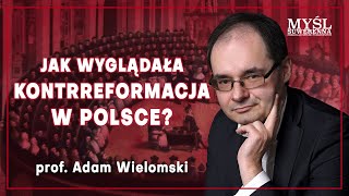 Wielomski: Kontrreformacja w Rzeczypospolitej