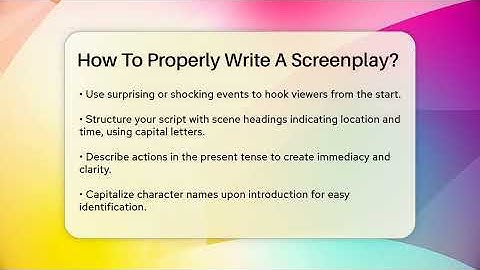 How To Properly Write A Screenplay? - The Drama Reel