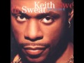 Keith sweat  put your lovin through the test