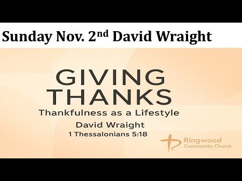 Giving Thanks | David Wraight |Thankfulness as a Lifestyle - YouTube