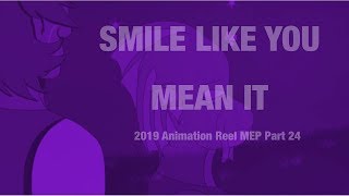 Smile Like You Mean It - 2019 Animations MEP Part 24