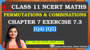 Class 11 Ex 7.3 Q4, Q5 | Chapter 7 Permutation and Combination NCERT Maths @MathsTeacher