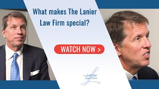 What makes the Lanier Law Firm special?