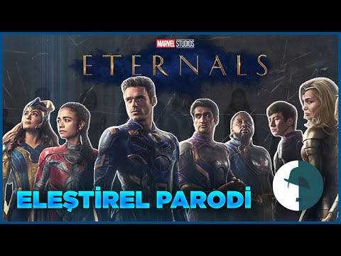 ETERNALS - ELEŞTİREL PARODİ