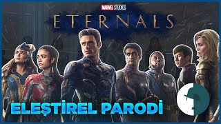 Eternals - Eleşti̇rel Parodi̇