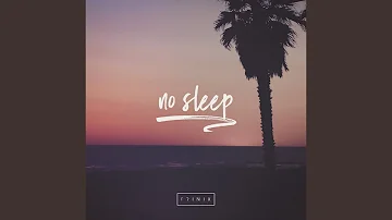 No Sleep