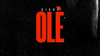 Olè - Bigho (lyrics)