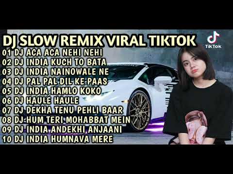 DJ ACA ACA NEHI NEHI REMIX INDIA KUCH TO BATA (FULL ALBUM VIRAL TIKTOK TERBARU 2023)