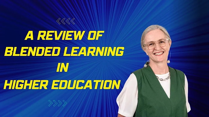 A Review of Blended Learning in Higher Education: ...