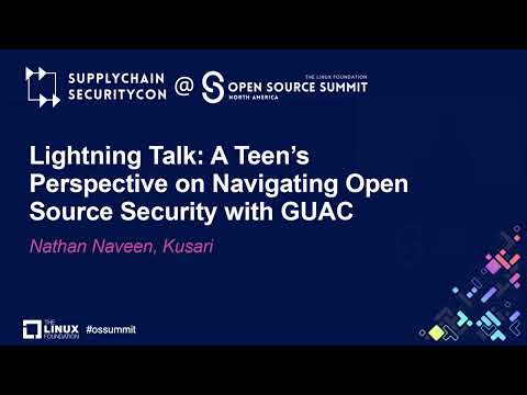Lightning Talk: A Teen’s Perspective on Navigating Open Source Security with GUAC - Nathan Naveen Episode cover