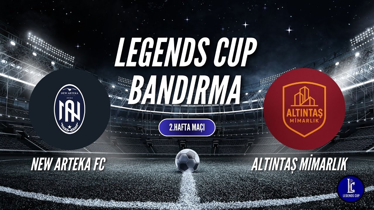 LEGENDS CUP BANFUT 2.HAFTA KARŞILAŞMASI NEW ARTEKA  FK VS ALTINTAŞLIK MİMAR  FK
