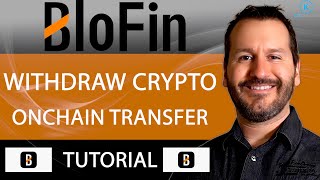 BLOFIN - WITHDRAW CRYPTO - TUTORIAL - HOW TO TRANSFER CRYPTO ASSETS OFF OF BLOFIN