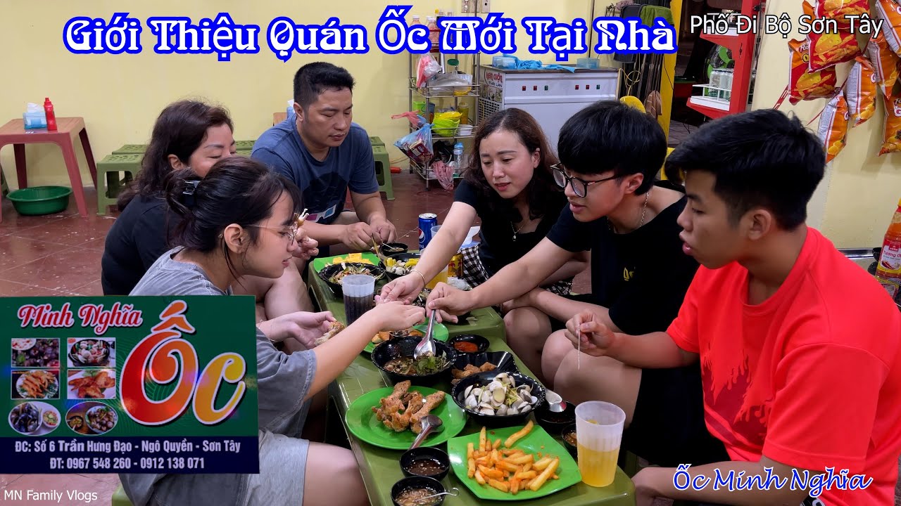 Gia Đình Thùy Giang Mới Mở Quán Ốc Ngay Phố Đi Bộ Sơn Tây - Ốc Minh Nghĩa
