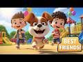 Kids And Dog Bonding Song 🐶❤️ | Best Friends Forever | Cute Kids Song