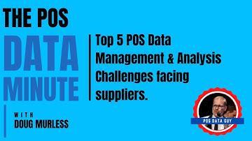 Top 5 POS Data Challenges | POS Data Analytics