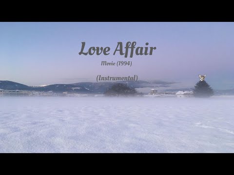 Love Affair (Instrumental) Movie 1994 ~ Ennio Morricone