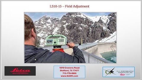 Field Adjustment of Leica LS10 LS15 Digital Level