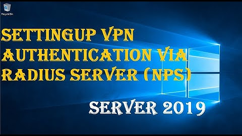 SETUP VPN AUTHENTICATION VIA RADIUS SERVER