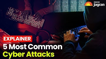 5 Most Common Cyber Attacks | Beware of Cyber Attacks | English News | Jagran English
