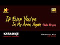 ORIGINAL Key (D# Minor) KARAOKE  - IF EVER YOU