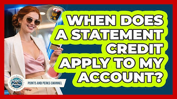When Does a Statement Credit Apply to My Account?