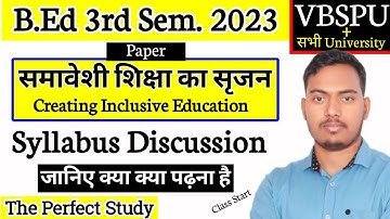 Creative Inclusive Education |  B.Ed 3rd Semester Vbspu | Syllabus Discussion | The Perfect Study