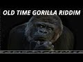 Old Time Gorilla Riddim - Judi K, Lilly Melody, Chronicle, King Kong &amp; Skarra Mucc