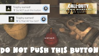 Do NOT Push This Button & PLATINUM!!! Trophy Guide - Modern Warfare 2 Remastered