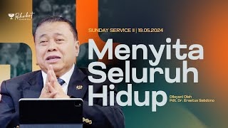 SUNDAY SERVICE II | Pdt. Dr. Erastus Sabdono | SS II - 19 Mei 2024 | 11.00 WIB