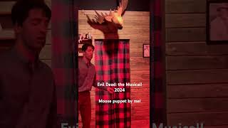Another of mine: moose puppet that becomes possessed by deadites in “Evil Dead: the Musical!” 2024
Another of mine: moose puppet that becomes possessed by deadites in “Evil Dead: the Musical!” 2024 Another of mine: moose puppet that becomes possessed by deadites in “Evil Dead: the Musical!” 2024