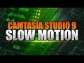 How to create slow motion in camtasia studio 9